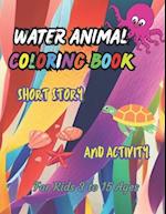 Water animals coloring book: And a short story with activity 