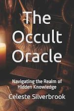 The Occult Oracle: Navigating the Realm of Hidden Knowledge 
