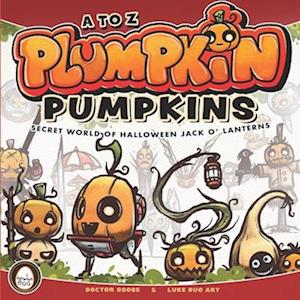 A to Z Plumpkin Pumpkins - Secret World of Halloween Jack O' Lanterns