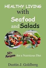 Healthy living with seafood and salads : 50+ recipes for a nutritious diet 