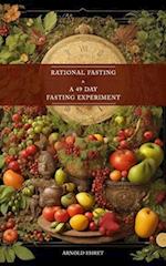 Rational Fasting & 49 Days Fasting Experiment: 2 books in 1 