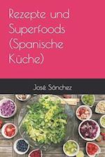 Rezepte und Superfoods (Spanische Küche)
