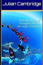 Introducing the Douglass Model for Agile Coaches 