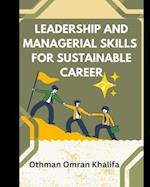 Leadership and Managerial Skills for Sustainable Career 