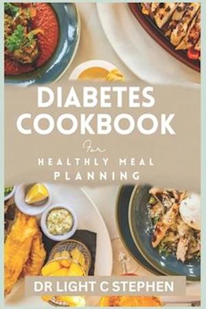 Diabetes Cookbook for Healthy Meal Planning