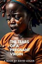 The Tears Of A Pregnant Virgin 