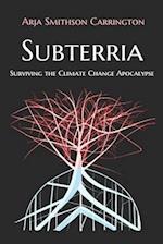 Subterria: Surviving the Climate Change Apocalypse 