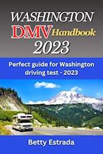 Washington DMV Handbook 2023: Perfect guide for Washington driving test - 2023 