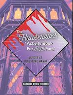 The Housewives Activity Book for Real Fans: Murder at Bluestone Manor 