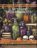 Autumn Enchantments: A Victorian Vintage and Halloween Curiosities Coloring Book 