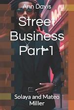 Street Business Part 1: Solaya and Mateo Miller 