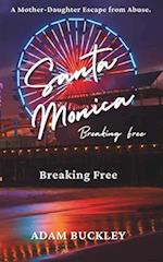 Santa Monica Undead : Breaking Free 