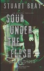 Sour under the flesh 