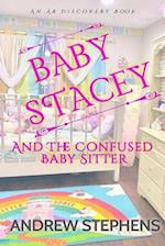 Baby Stacey And The Confused Babysitter: An ABDL/Regression novel 