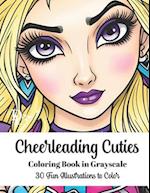 Cheerleading Cuties - Coloring Book in Grayscale: 30 Fun Illustrations to Color 