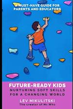 Future-ready kids: Nurturing soft skills for a changing world. 