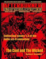 Afterburner Volume 1: Tales of The Cool and The Wicked 