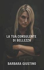 La Tua Consulente Di Bellezza