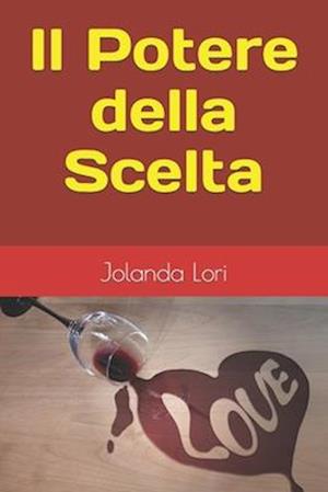 Il Potere della Scelta