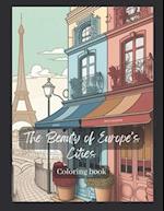 Coloring book: The Beauty of Europe's Cities 