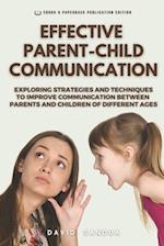 EFFECTIVE PARENT-CHILD COMMUNICATION 