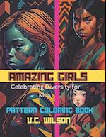 Amazing Girls Pattern Coloring Book: Celebrating Diversity for Kids 