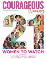 Courageous Woman Magazine: 21 Women to Watch in the US Virgin Island 