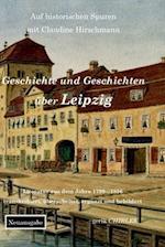 Geschichte und Geschichten über Leipzig - Teil 1