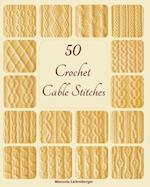 50 Crochet Cable Stitches 