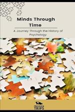 Minds Through Time: A Journey Through the History of Psychology 