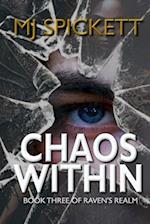 Chaos Within: Book Three of Raven's Realm 