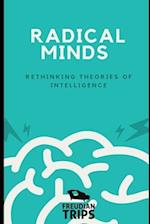 Radical Minds: Rethinking Theories of Intelligence 
