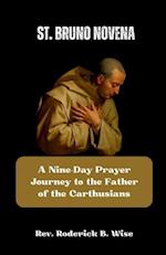 St. Bruno Novena: A Nine-Day Prayer Journey to the Father of the Carthusians 