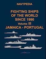 Navypedia. Fighting ships of the world since 1990. Volume III Jamaica - Portugal. 