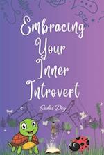 Embracing Your Inner Introvert: Self help book for Shy 