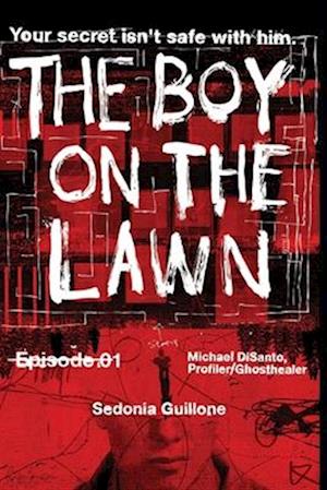 The Boy on the Lawn: YA Paranormal Suspense