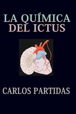 La Química del Ictus