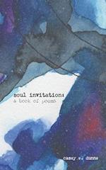 Soul Invitation: A Book of Poems 