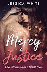 Mercy & Justice: A Small Town Romance Collection 