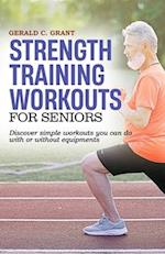 Strength Training Workouts For Seniors : Easy home workouts for strength, fitness and stamina 