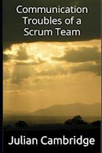 Communication Troubles of a Scrum Team 