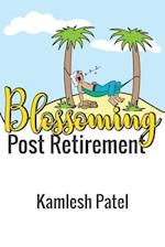 Blossoming Post Retirement: Live Longer, Live Better 