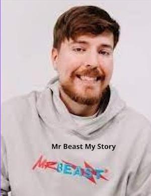 Mr Beast My Story