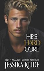 He's Hard Core: Hot Billionaire Romcom 