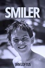 Smiler: How do you stop the memories from fading? 