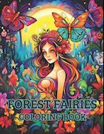 Forest Fairies Coloring Book: A stress-relieving coloring book 