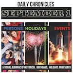 Daily Chronicles September 1: A Visual Almanac of Historical Events, Birthdays, and Holidays 