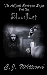 The Abigail Cariveau Saga: Bloodlust 