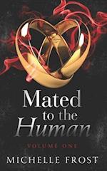 Mated to the Human : Volume One 
