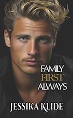 Family First Always : Hot Billionaire Romcom 